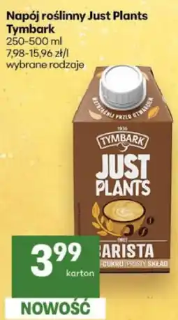 Delikatesy Centrum Napój roślinny Just Plants Tymbark oferta
