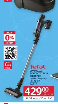 Selgros Odkurzacz pionowy Tefal TY6A35 XPERT 7,60 oferta