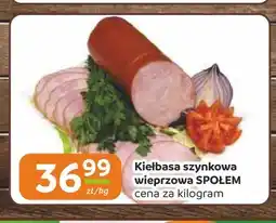 Społem Częstochowa Kiełbasa szynkowa wieprzowa Społem oferta