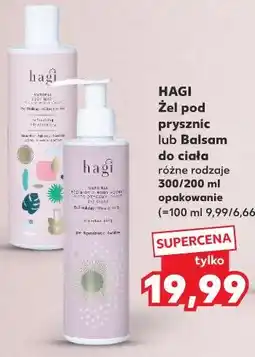 Kaufland HAGI Żel pod prysznic lub Balsam do ciała oferta