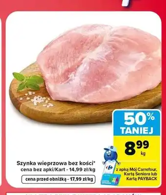 Carrefour Szynka wieprzowa bez kości oferta