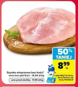 Carrefour Market Szynka wieprzowa bez kości oferta