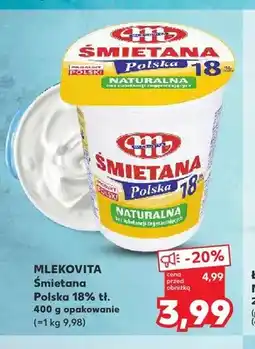 Kaufland Śmietana Mlekovita Polska 18% oferta