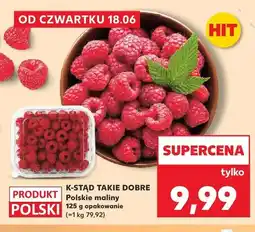Kaufland Polskie maliny K-Stąd Takie Dobre oferta