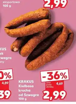 Kaufland Kiełbasa krucha od Szwagra Krakus oferta