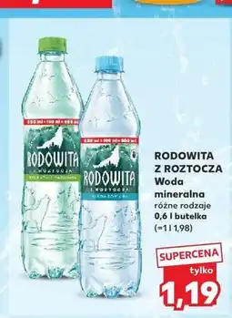 Kaufland Woda mineralna Rodowita z Roztocza oferta