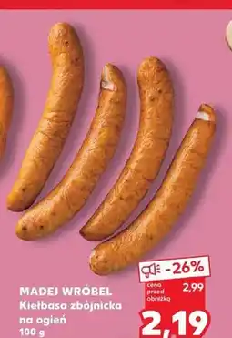 Kaufland Kiełbasa zbójnicka na ogień Madej Wróbel oferta
