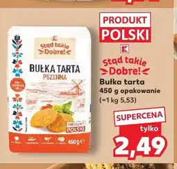 Kaufland Bułka tarta Stąd Takie Dobre! oferta