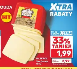 Kaufland Ser Gouda Mlekpol oferta