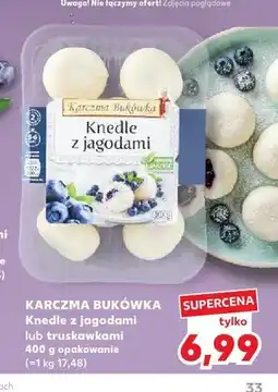 Kaufland Knedle z jagodami Karczma Bukówka oferta
