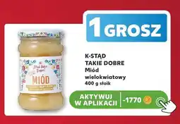 Kaufland Miód wielokwiatowy K-Stąd Takie Dobre oferta