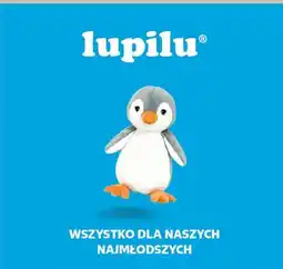 Kaufland lupilu - Wszystko dla naszych najmłodszych oferta
