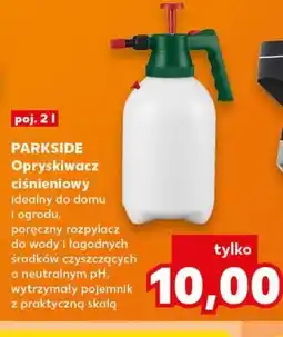 Kaufland PARKSIDE Opryskiwacz ciśnieniowy oferta