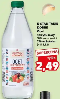 Kaufland K-STĄD TAKIE DOBRE Ocet spirytusowy oferta