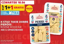 Kaufland K-Stąd Takie Dobre Pierogi różne rodzaje oferta