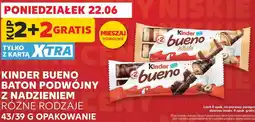 Kaufland Kinder Bueno Baton podwójny z nadzieniem Różne rodzaje oferta