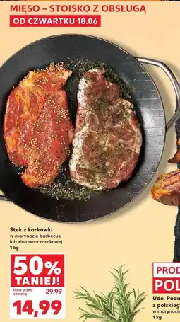 Kaufland Stek z karkówki w marynacie barbecue lub ziołowo-czosnkowej oferta