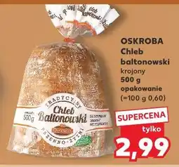 Kaufland Oskroba Chleb baltonowski krojony oferta