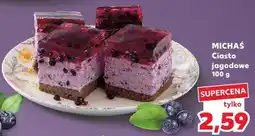 Kaufland MICHAŚ Ciasto jagodowe oferta