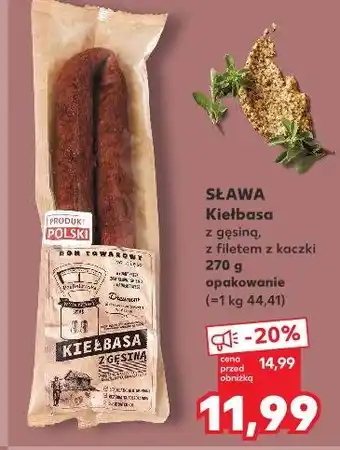 Kaufland Sława Kiełbasa z gęsiną, z filetem z kaczki oferta