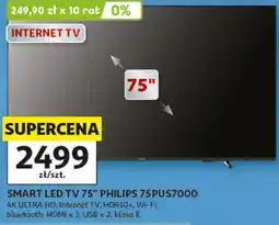 Auchan SMART LED TV 75 PHILIPS 75PUS7000 oferta