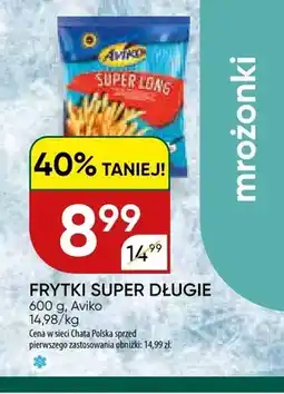 Chata Polska Frytki Super Długie Aviko oferta