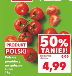 Kaufland Polskie pomidory na gałązce, luzem 1 kg oferta