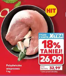 Kaufland Polędwiczka wieprzowa 1 kg oferta
