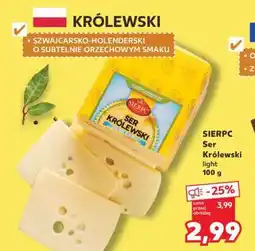 Kaufland SIERPC Ser Królewski light 100 g oferta