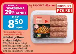 Auchan Kebabki grillowe z mięsa indyka oferta