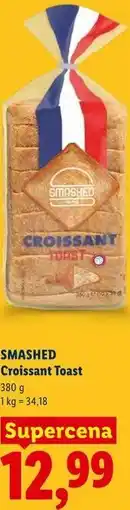 Lidl SMASHED Croissant Toast oferta