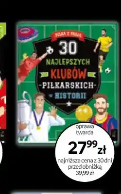 Empik Książka 30 Najlepszych Klubów Piłkarskich w Historii oprawa twarda oferta