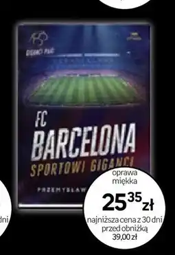 Empik Książka FC Barcelona Sportowi Giganci oprawa miękka oferta