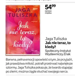 Empik Książka Jak nie teraz to kiedy Jaga Tuliszka oferta