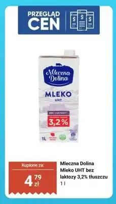 Biedronka Mleko UHT Mleczna Dolina bez laktozy 3,2% tłuszczu oferta
