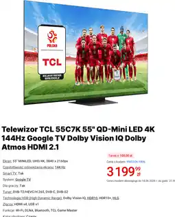 Media Expert Telewizor TCL 55C7K 55 QD-Mini LED 4K 144Hz Google TV Dolby Vision IQ Dolby Atmos HDMI 2.1 oferta