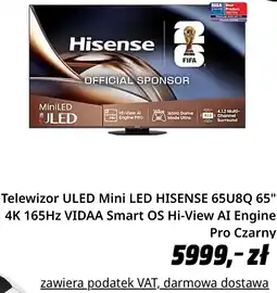 Media Markt Telewizor ULED Mini LED HISENSE 65U8Q 65 4K 165Hz VIDAA Smart OS Hi-View AI Engine Pro Czarny oferta