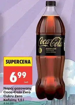 Biedronka Napój gazowany Coca-Cola Zero Cukru Zero Kofeiny, 1,5 l oferta
