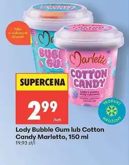 Biedronka Lody Bubble Gum lub Cotton Candy Marletto, 150 ml oferta