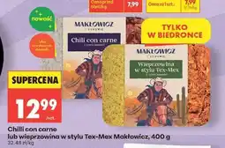 Biedronka Chilli con carne lub wieprzowina w stylu Tex-Mex Makłowicz, 400 g oferta