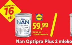 Lidl Nan Optipro Plus 2 mleko oferta