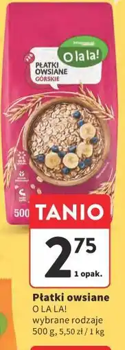 Intermarche Płatki owsiane O la la! oferta