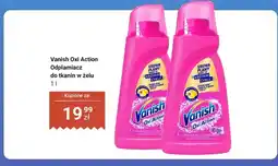 Dino Odplamiacz do tkanin w żelu Vanish Oxi Action oferta