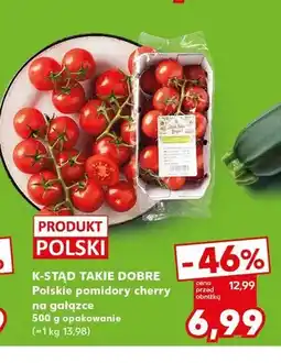 Kaufland Pomidory cherry na gałązce K-Stąd Takie Dobre polskie oferta