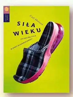 Biedronka Książka Siła wieku Carl Honoré oferta