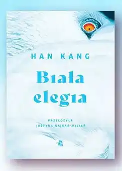 Biedronka Książka Biała elegia Han Kang oferta