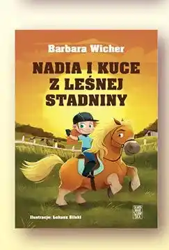 Biedronka Książka dla dzieci Nadia i kuce z Leśnej Stadniny oferta