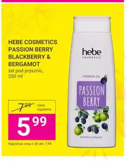 Hebe Żel pod prysznic Hebe Cosmetics Passion Berry Blackberry & Bergamot oferta