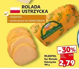 Kaufland Ser Rolada Ustrzycka Mlekpol oferta