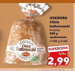 Kaufland Chleb baltonowski Oskroba oferta